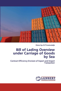 Bill of Lading Overview under Carriage of Goods by Sea