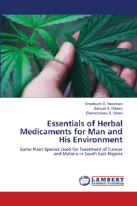 Essentials of Herbal Medicaments for Man and His Environment