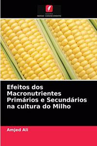 Efeitos dos Macronutrientes Primários e Secundários na cultura do Milho