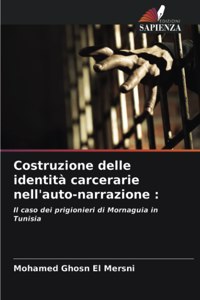 Costruzione delle identità carcerarie nell'auto-narrazione