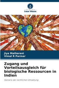 Zugang und Vorteilsausgleich für biologische Ressourcen in Indien