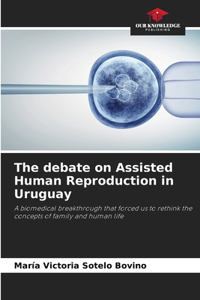 debate on Assisted Human Reproduction in Uruguay