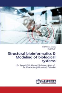 Structural bioinformatics & Modeling of biological systems