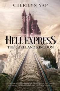 Hell Express: The Cakeland Kingdom (A Gamelit Adventure)