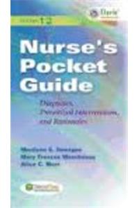 NURSE'S POCKET GUIDE DIAGNOSIS PRIORITIZED INTERVENTIONS AND RATIONALES, 10/E, 2007