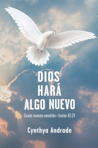 Dios hará algo nuevo