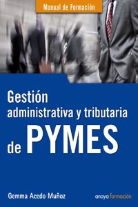 Gestion administrativa y tributaria de PYMES / Administrative and tax management of SMEs