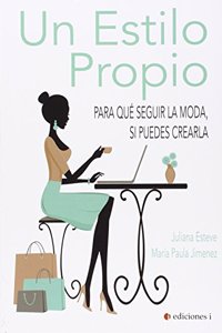 UN ESTILO PROPIO (Spanish Edition)