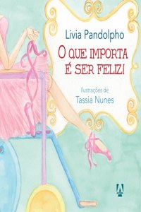 O que importa é ser feliz