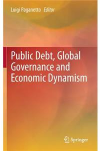 Public Debt, Global Governance and Economic Dynamism