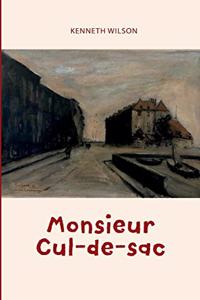 Monsieur Cul-de-sac