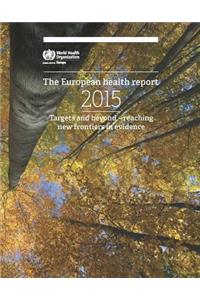 European Health Report 2015