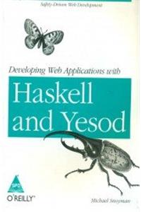 DEVELOPING WEB APPLICATIONS WITH HASKELL AND YESOD