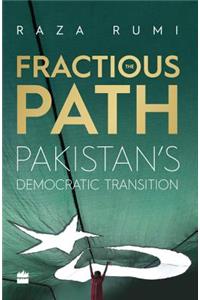 Fractious Path: Pakistan's Democratic Transition