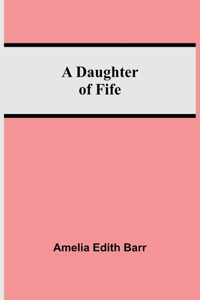 Daughter Of Fife