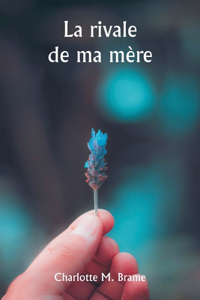 rivale de ma mère