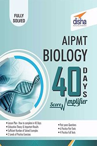 Jee Main/AIPMT Biology 40 Days Score Amplifier