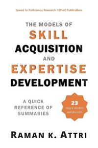 Models of Skill Acquisition and Expertise Development