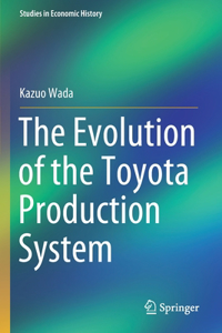 Evolution of the Toyota Production System