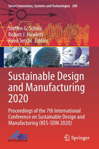 Sustainable Design and Manufacturing 2020: Proceedings of the 7th International Conference on Sustainable Design and Manufacturing (Kes-Sdm 2020)