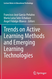 Trends on Active Learning Methods and Emerging Learning Technologies