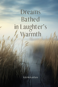 Dreams Bathed in Laughter's Warmth