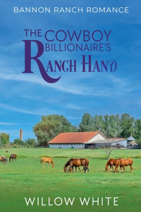 Cowboy Billionaire's Ranch Hand