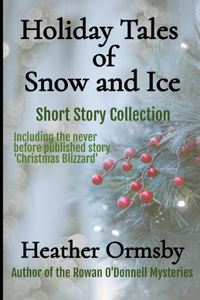 Holiday Tales of Snow and Ice
