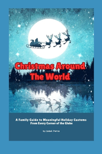 Christmas Traditions Around the World