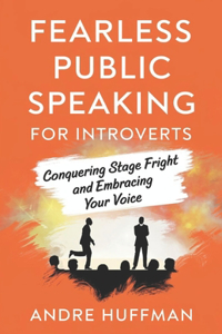 Fearless Public Speaking For Introverts