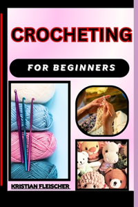 Crocheting for Beginners