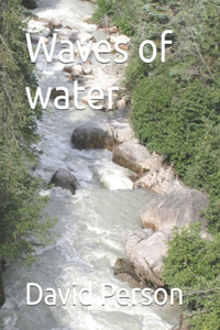 Waves of water