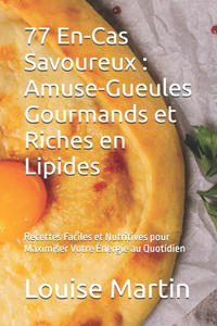 77 En-Cas Savoureux