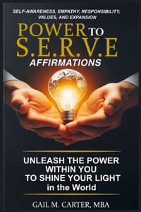Power to S.E.R.V.E Affirmations