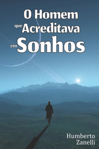 O Homem que Acreditava em Sonhos