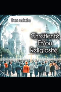 Chrétienté et/ou religiosité