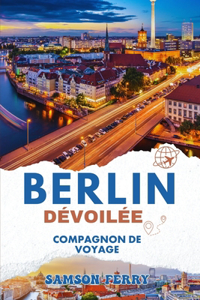 Berlin Dévoilée