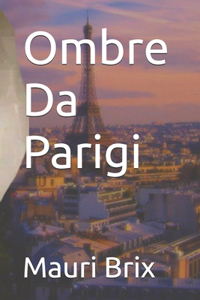 Ombre Da Parigi