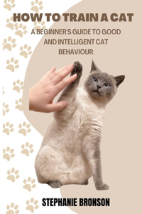 How to Train a Cat