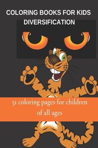 Coloring books for kids diversification