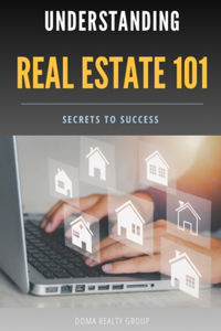 Understanding Real Estate 101