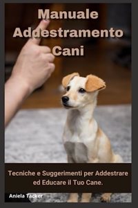 Manuale Addestramento Cani