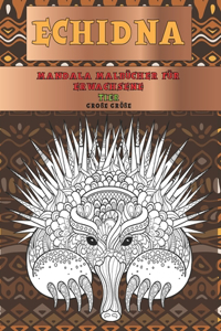 Mandala Malbücher für Erwachsene - Große Größe - Tier - Echidna