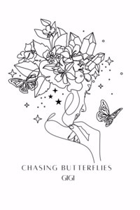 Chasing Butterflies