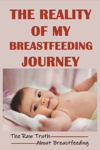 The Reality Of My Breastfeeding Journey
