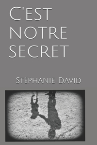 C' est notre secret