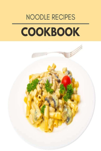 Noodle Recipes Cookbook