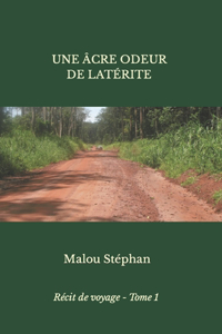 Âcre Odeur de Latérite