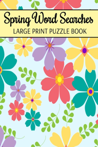 Spring Word Searches Large Print Puzzle Book