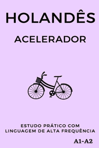Holandês Acelerador